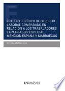 Estudio jurídico de Derecho Laboral comparado en relación a los trabajadores expatriados: especial mención España y Marruecos