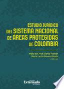 Estudio jurídico del sistema nacional de áreas protegidas de Colombia