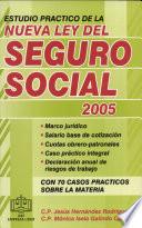 Estudio Práctico de la Nueva Ley del Seguro Social