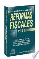 Estudio Práctico de las Reformas Fiscales 2021