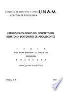 Estudio psicológico del concepto del respeto en dos grupos de adolescentes
