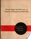Estudio sobre actitudes hacia la dinámica de población en Costa rica