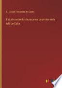 Estudio sobre los huracanes ocurridos en la isla de Cuba