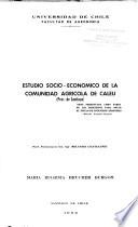 Estudio socio-económico de la comunidad agrícola de Caleu, Prov. de Santiago