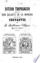 Estudio tropológico sobre el Don Quixote de la Mancha del sin par Cervantes
