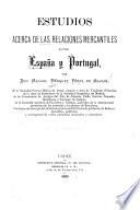 Estudios acerca de las relaciones mercantiles entre España y Portugal
