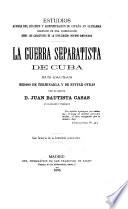Estudios acerca del régimen y administración de España en ultramar