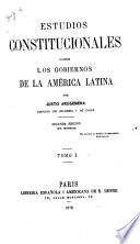 Estudios constitucionales sobre los gobiernos de la América latina