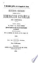 Estudios críticos acerca de la dominación española en América