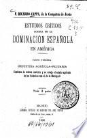 Estudios críticos acerca de la dominación española en América