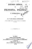 Estudios críticos de filosofía, política y literatura