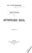 Estudios de antropologia social