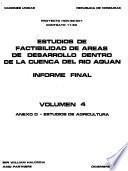 Estudios de factibilidad de áreas de desarrollo dentro de la cuenca del Río Aguán: Anexo D. Estudios de Agricultura