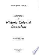 Estudios de historia colonial venezolana: Real audiencia de Caracas