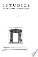 Estudios de historia novohispana