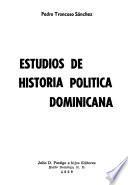 Estudios de historia política dominicana