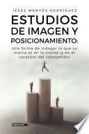 Estudios de imagen y posicionamiento