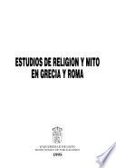 Estudios de religión y mito en Grecia y Roma