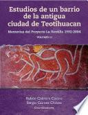 Estudios de un barrio de la antigua ciudad de Teotihuacan