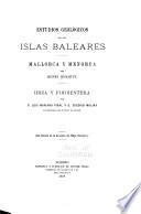 Estudios geológicos de las Islas Baleares. Mallorca y Menorca