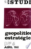 Estudios geopolíticos y estratégicos