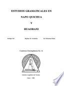 Estudios gramaticales en Napo quichua y huaorani