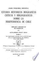Estudios históricos, biográficos, críticos y bibliográficos sobre la independencia de Chile
