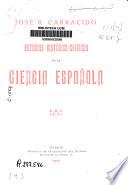 Estudios históricos-críticos de la ciencia española