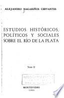 Estudios históricos, políticos y sociales sobre el Río de la Plata