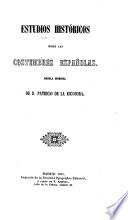 Estudios históricos sobre las costumbres españolas