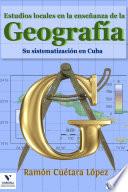 Estudios locales en la enseñanza de la Geografía