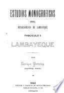 Estudios monográficos del departamento de Lambayeque