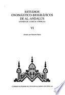 Estudios onomasticos-biograficos de al-Andalus [homenaje a Jose Maria Forneas]