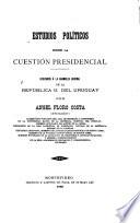 Estudios políticos sobre la cuestión presidencial