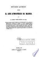 Estudios químicos sobre el aire atmosférico de Madrid