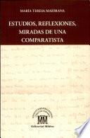Estudios, reflexiones, miradas de una comparatista