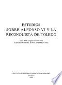 Estudios sobre Alfonso VI y la Reconquista de Toledo