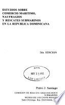 Estudios sobre comercio marítimo, naufragios y rescates submarinos en la República Dominicana