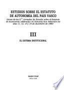 Estudios sobre el Estatuto de Autonomía del País Vasco: El sistema institucional