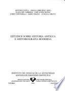 Estudios sobre historia antigua e historiografía moderna