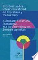 Estudios sobre interculturalidad en literatura y traducción