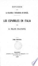 Estudios sobre la grandeza y decadencia de España ...