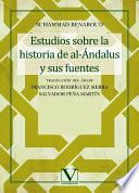 Estudios sobre la historia de al-Ándalus y sus fuentes