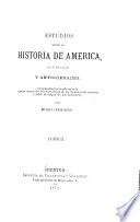 Estudios sobre la historia de America