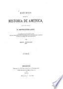 Estudios sobre la historia de América, sus ruinas y antigüedades