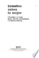 Estudios sobre la mujer: El empleo y la mujer