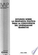 Estudios sobre la propuesta política para la convivencia del lehendakari Ibarretxe