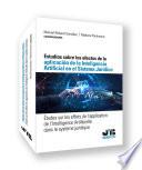 Estudios sobre los efectos de la aplicación de la Inteligencia Artificial en el sistema jurídico