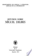 Estudios sobre Miguel Delibes