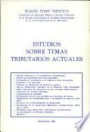 Estudios sobre temas tributarios actuales